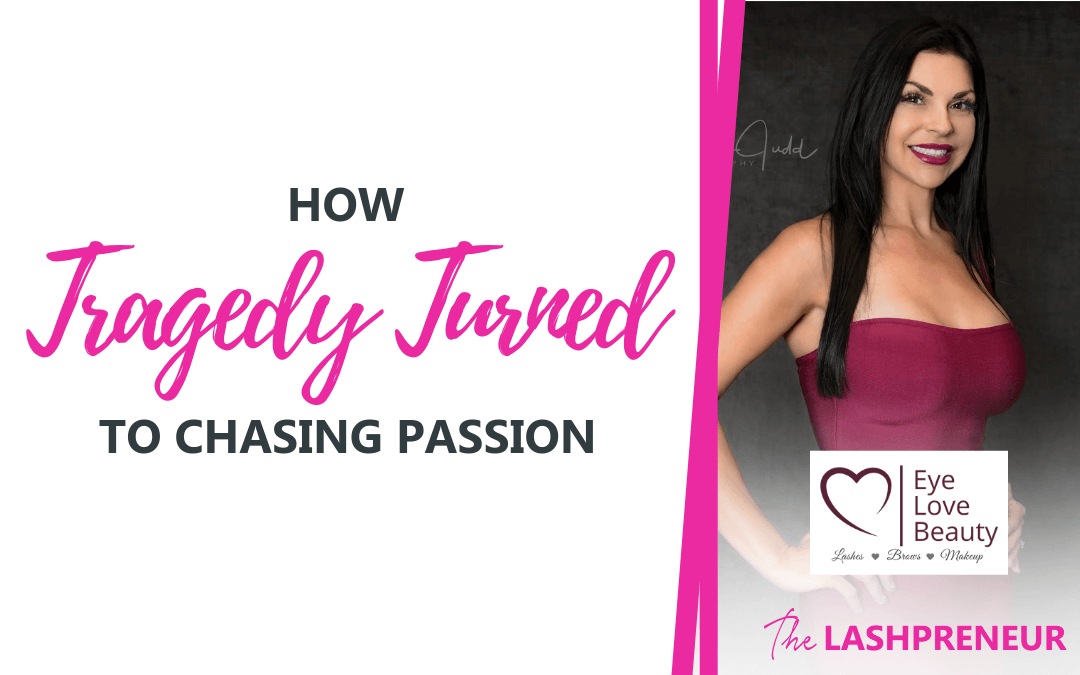 How Tragedy Turned to Chasing Passion with Sonya Raubeson