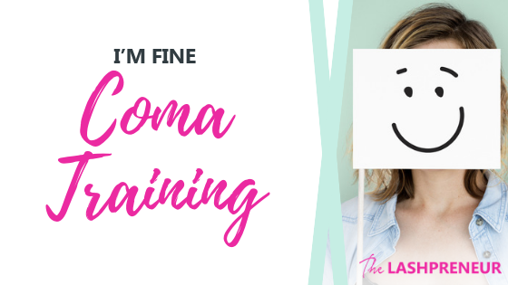 I’m Fine Coma Training