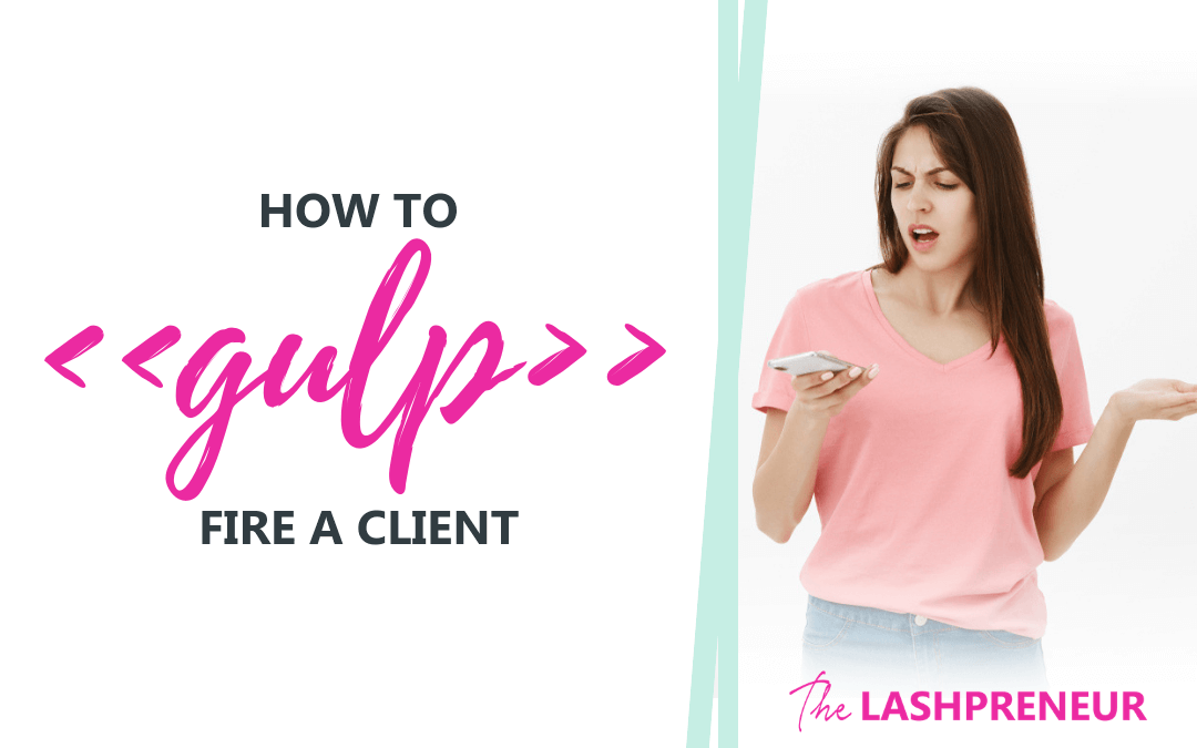 How to Fire a Client