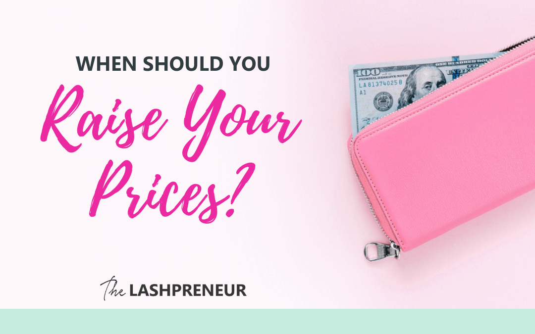 When Should You Raise Your Prices?