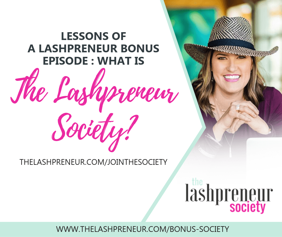 What is The Lashpreneur Society? | The Lashpreneur