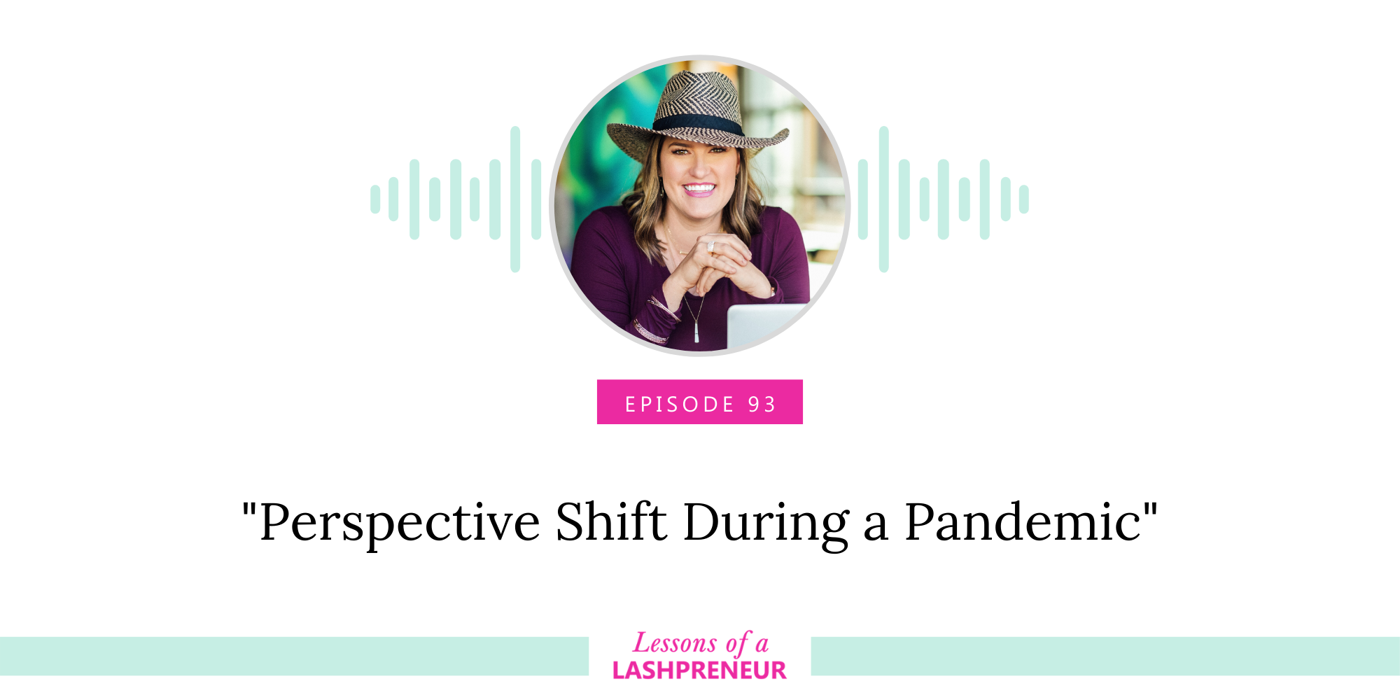 Perspective Shift During a Pandemic