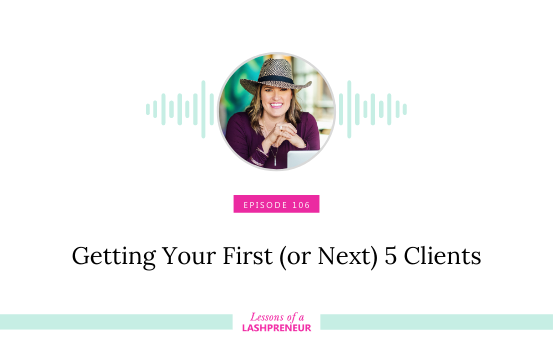 Getting Your First (or Next) 5 Clients