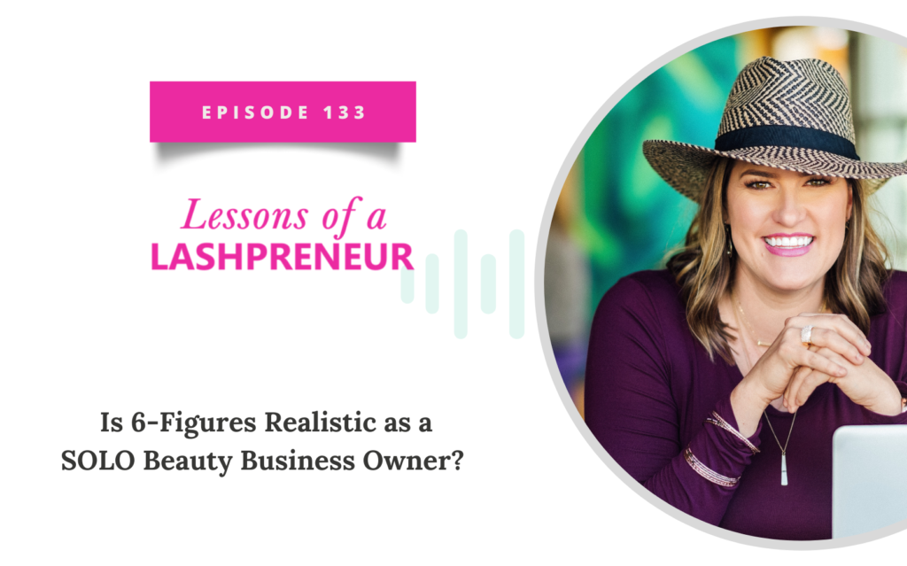 Blog cover for Episode 33 Lessons of a Lashpreneur Podcast