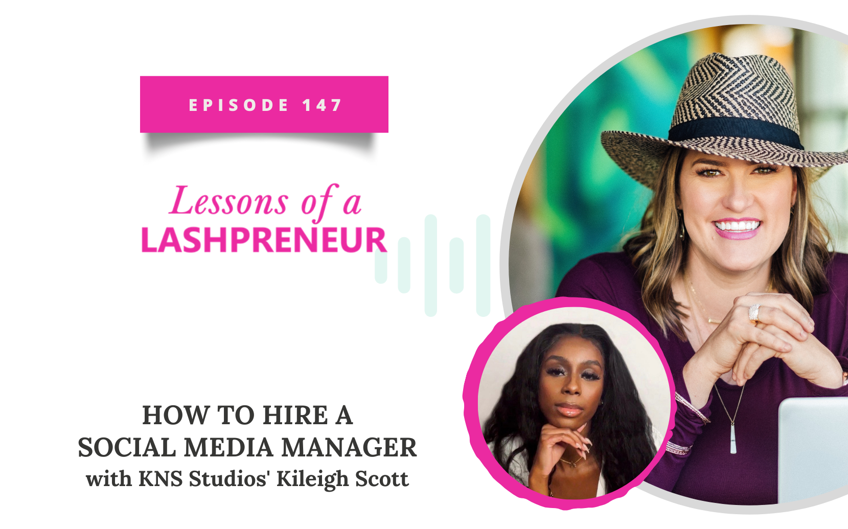 How to Hire a Social Media Manager with KNS Studios’ Kileigh Scott