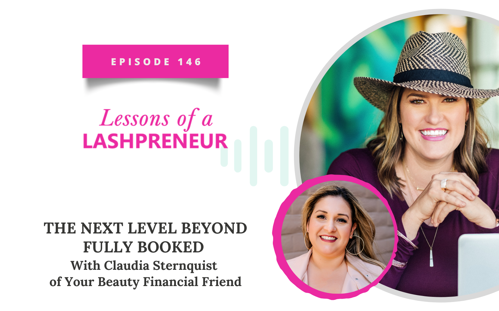 The Next Level Beyond Fully Booked  With Claudia Sternquist of Your Beauty Financial Friend