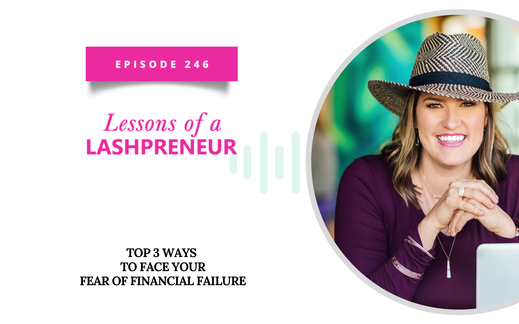Top 3 Ways to Face Your Fear of Financial Failure